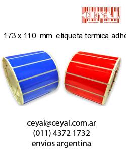 173 x 110  mm  etiqueta termica adhesiva