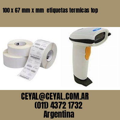 100 x 67 mm x mm  etiquetas termicas top