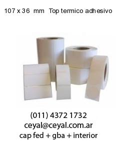 107 x 36  mm  Top termico adhesivo
