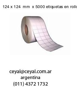 124 x 124  mm  x 5000 etiquetas en rollo