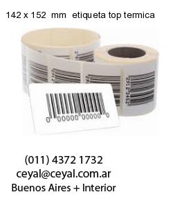 142 x 152  mm  etiqueta top termica
