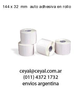 144 x 32  mm  auto adhesiva en rollo