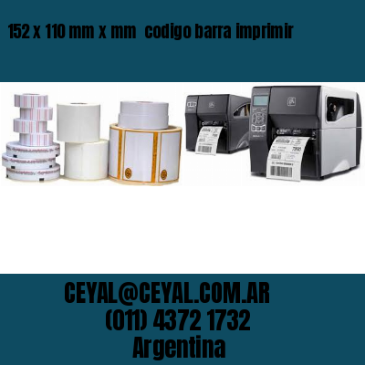 152 x 110 mm x mm  codigo barra imprimir