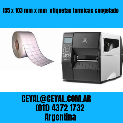 155 x 103 mm x mm  etiquetas termicas congelado