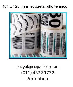 161 x 125  mm  etiqueta rollo termico