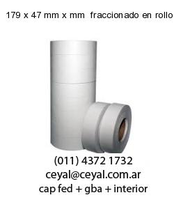 179 x 47 mm x mm  fraccionado en rollo x 500