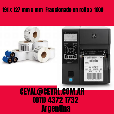 191 x 127 mm x mm  Fraccionado en rollo x 1000