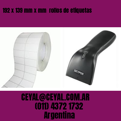 192 x 139 mm x mm  rollos de etiquetas