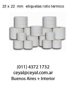 23 x 22  mm  etiquetas rollo termico