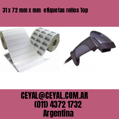31 x 72 mm x mm  etiquetas rollos Top
