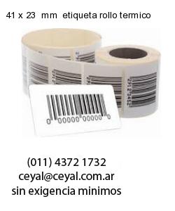 41 x 23  mm  etiqueta rollo termico