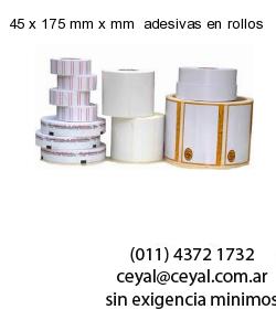 45 x 175 mm x mm  adesivas en rollos