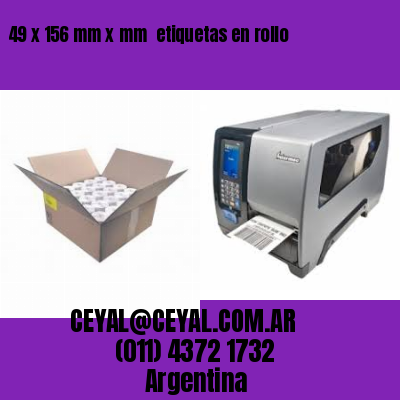 49 x 156 mm x mm  etiquetas en rollo