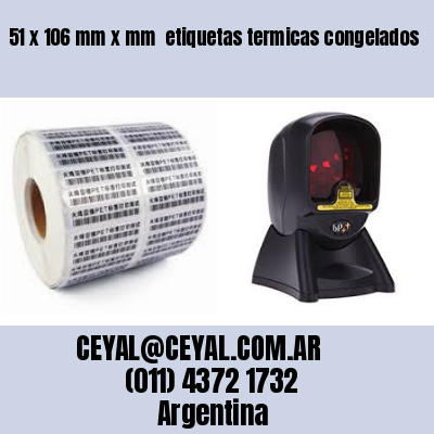 51 x 106 mm x mm  etiquetas termicas congelados