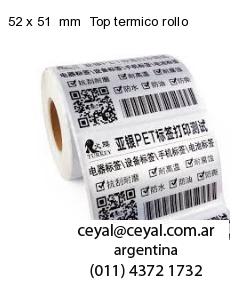 52 x 51  mm  Top termico rollo