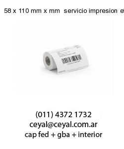 58 x 110 mm x mm  servicio impresion etiquetas