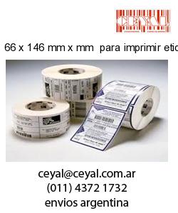 66 x 146 mm x mm  para imprimir etiquetas