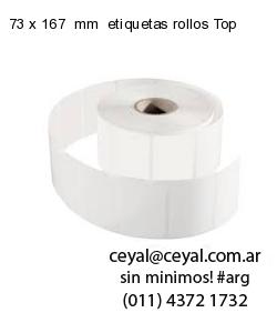 73 x 167  mm  etiquetas rollos Top