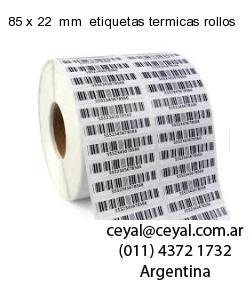 85 x 22  mm  etiquetas termicas rollos