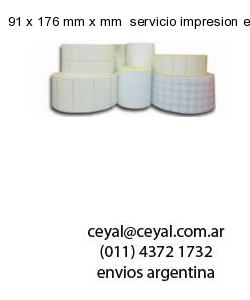 91 x 176 mm x mm  servicio impresion etiquetas termicas