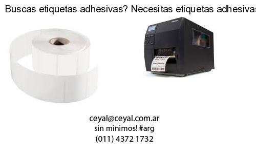 Buscas etiquetas adhesivas? Necesitas etiquetas adhesivas? Necesitas impirmir etiquetas adhesivas