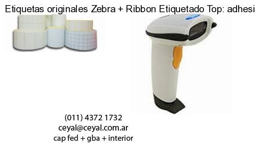Etiquetas originales Zebra   Ribbon Etiquetado Top: adhesivo   ribbo