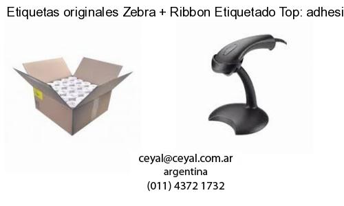Etiquetas originales Zebra   Ribbon Etiquetado Top: adhesivo   ribbo