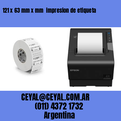 121 x 63 mm x mm  impresion de etiqueta