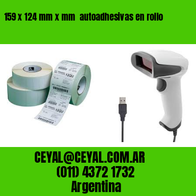159 x 124 mm x mm  autoadhesivas en rollo