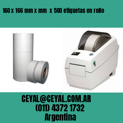 160 x 166 mm x mm  x 500 etiquetas en rollo