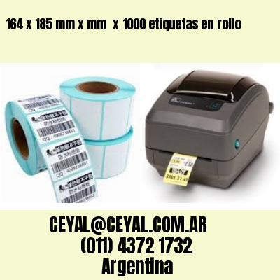 164 x 185 mm x mm  x 1000 etiquetas en rollo