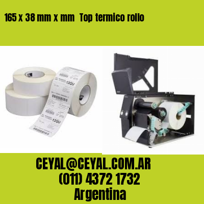 165 x 38 mm x mm  Top termico rollo