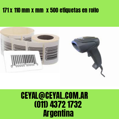 171 x 110 mm x mm  x 500 etiquetas en rollo