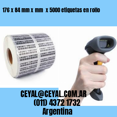176 x 84 mm x mm  x 5000 etiquetas en rollo