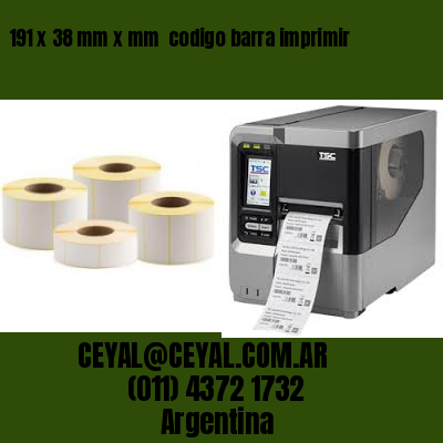 191 x 38 mm x mm  codigo barra imprimir