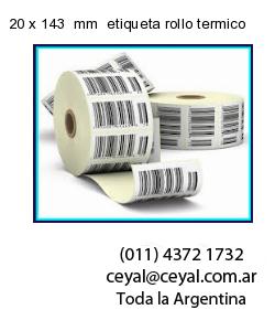 20 x 143  mm  etiqueta rollo termico