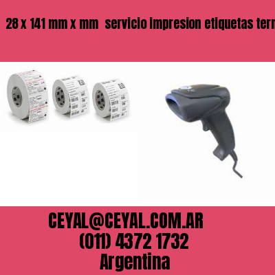28 x 141 mm x mm  servicio impresion etiquetas termicas
