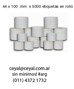 44 x 100  mm  x 5000 etiquetas en rollo