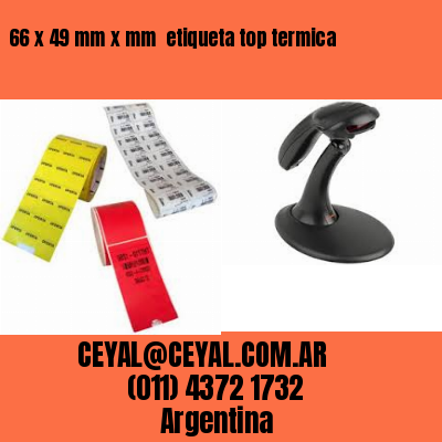 66 x 49 mm x mm  etiqueta top termica