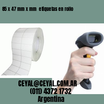 85 x 47 mm x mm  etiquetas en rollo