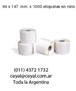 94 x 147  mm  x 1000 etiquetas en rollo