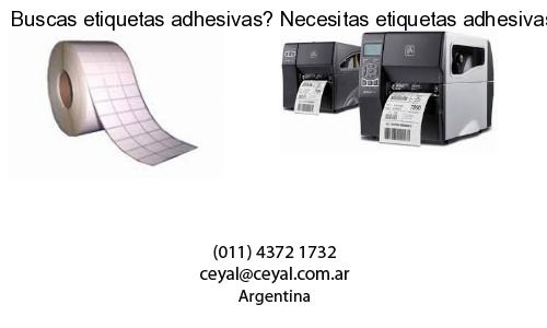 Buscas etiquetas adhesivas? Necesitas etiquetas adhesivas? Necesitas impirmir etiquetas adhesivas