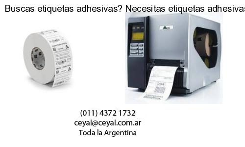 Buscas etiquetas adhesivas? Necesitas etiquetas adhesivas? Necesitas impirmir etiquetas adhesivas