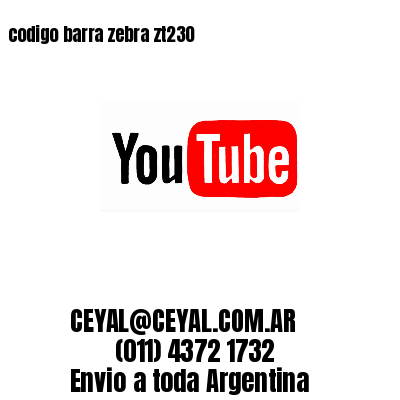 codigo barra zebra zt230
