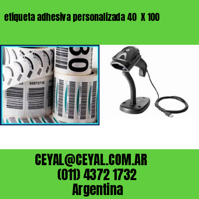 etiqueta adhesiva personalizada 40  X 100
