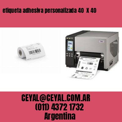 etiqueta adhesiva personalizada 40  X 40