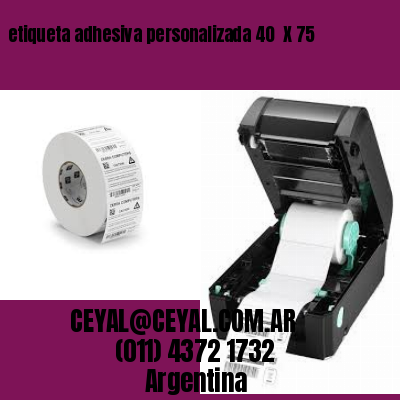 etiqueta adhesiva personalizada 40  X 75