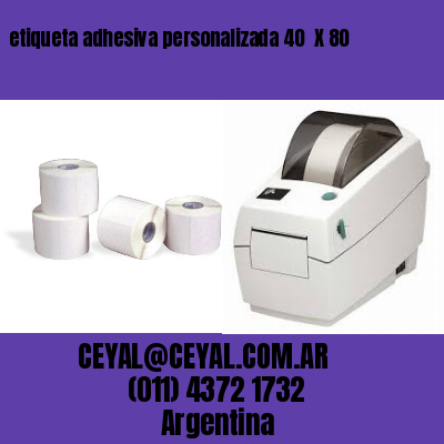 etiqueta adhesiva personalizada 40  X 80