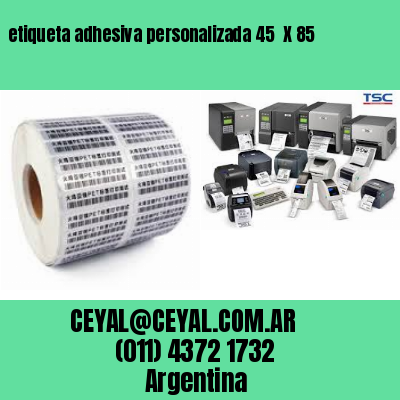 etiqueta adhesiva personalizada 45  X 85