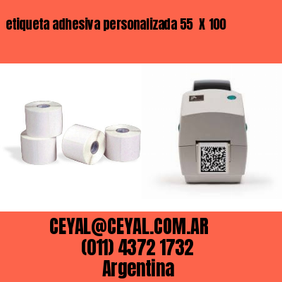 etiqueta adhesiva personalizada 55  X 100